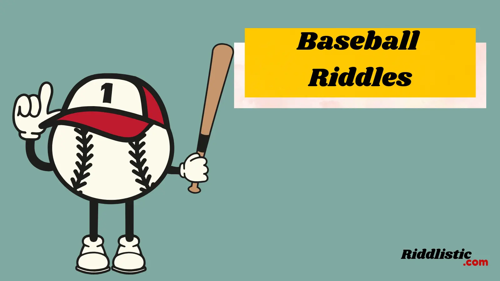 Baseball Riddles