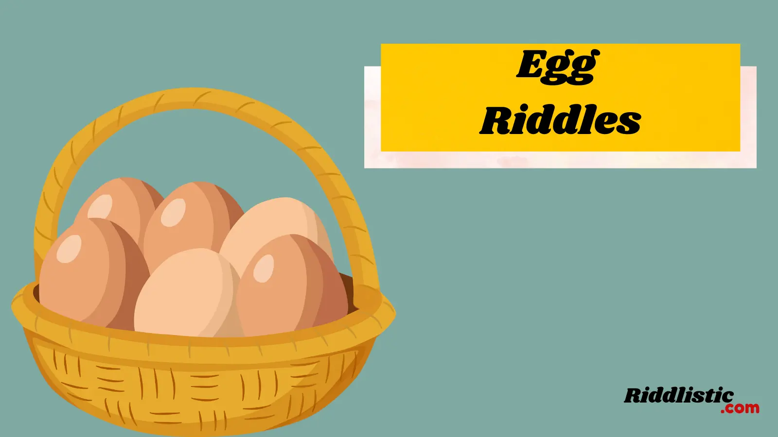 Egg Riddles