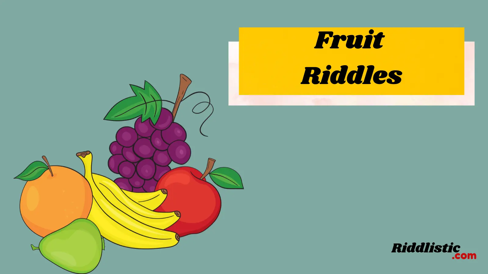 Fruit Riddles