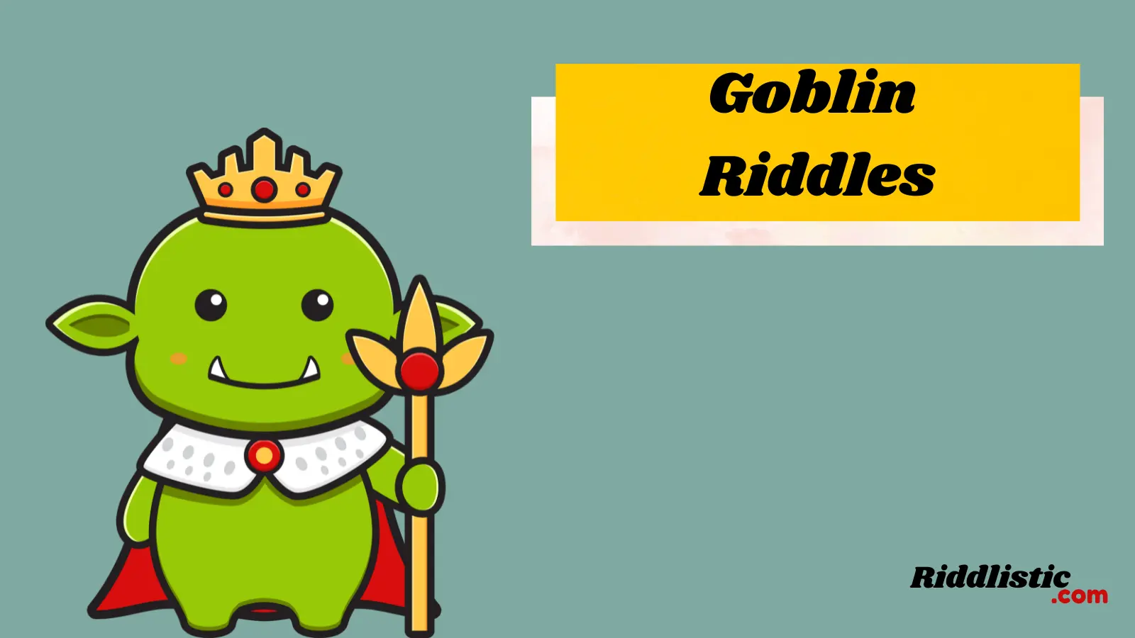 Goblin Riddles